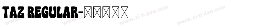 Taz Regular字体转换